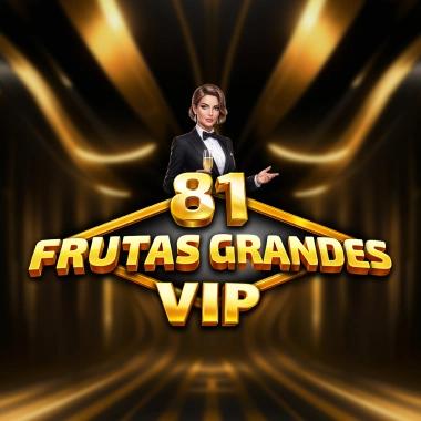 81 Frutas Grandes VIP